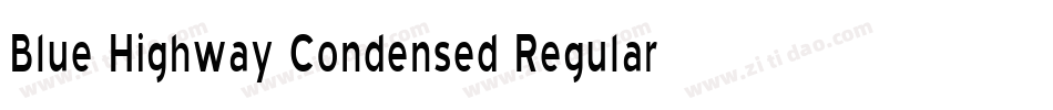 Blue Highway Condensed Regular字体转换